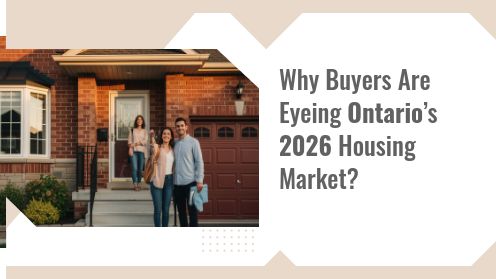 Why Buyers Are Eyeing Ontario’s 2026 Housing Market?